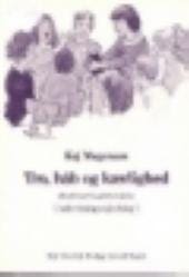 Tro,håb og kærlighed (konfirmationsforberedelse) – undervisningsvejledning 1