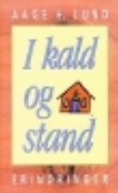 I kald og stand – erindringer