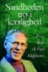 Sandheden tro i kærlighed – festskrift til Poul Hoffmann
