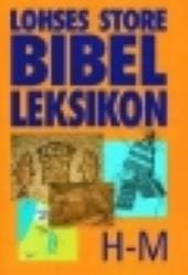 Lohses store bibelleksikon (første udgave – bind 2 – H-M)