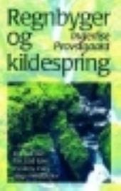 Regnbyger og kildespring – hvad der kan ske når Gud taler,medens man steger frikadeller