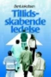 Tillidsskabende ledelse (hardback)