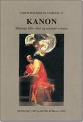 Kanon – bibelens tilblivelse og normative status