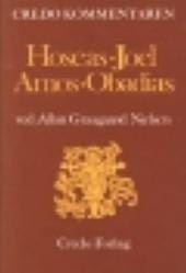 Hoseas, Joel, Amos, Obadias (Credo Kommentaren)