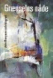 Grænseløs nåde – John Bunyans selvbiografi