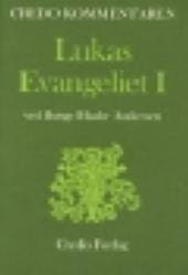 Lukasevangeliet I (Credo Kommentaren)