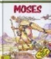 Moses (bibelen for de små)