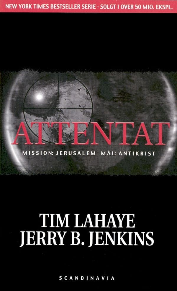 Attentat – Mission: Jerusalem, Mål: Antikrist (Ladt tilbage 6)