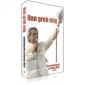 Han greb mig – historien om en evangelists mirakuløse liv