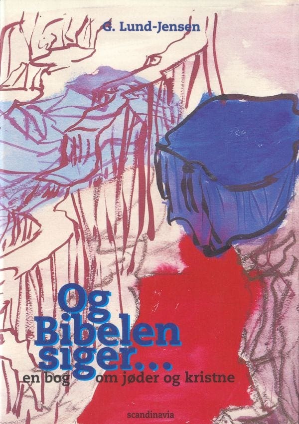Og Bibelen siger… – en bog om jøder og kristne