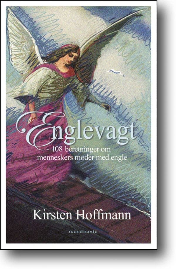 Englevagt – 108 beretninger om menneskers møder med engle