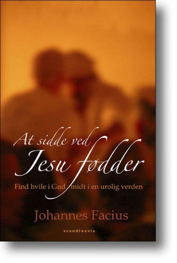 At sidde ved Jesu fødder – find hvile i Gud midt i en urolig verden