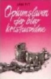 Opiumslaven der blev Kristusvidne