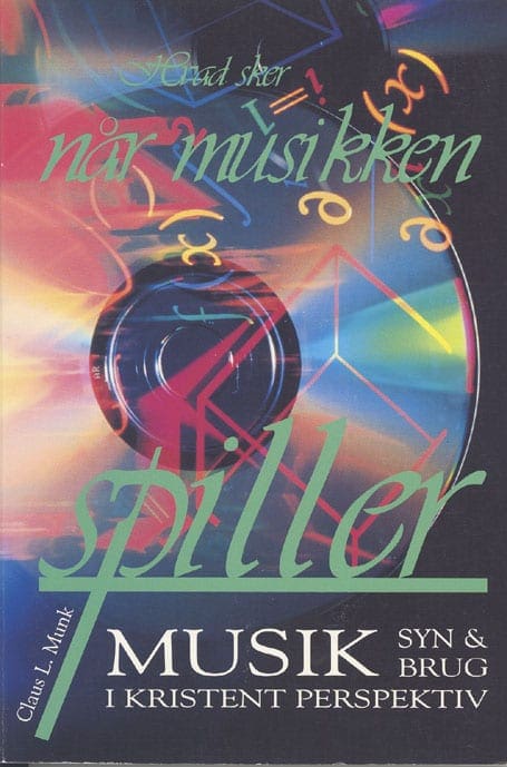 Hvad sker når musikken spiller – musik, syn og brug i kristent perspektiv