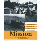 Mission,et kulturmøde – kristen mission,naturfolk og dagens verden