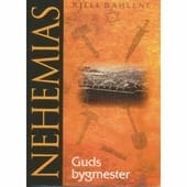Nehemias – Guds Bygmester