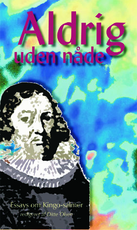 Aldrig uden nåde – essays om Kingo-salmer