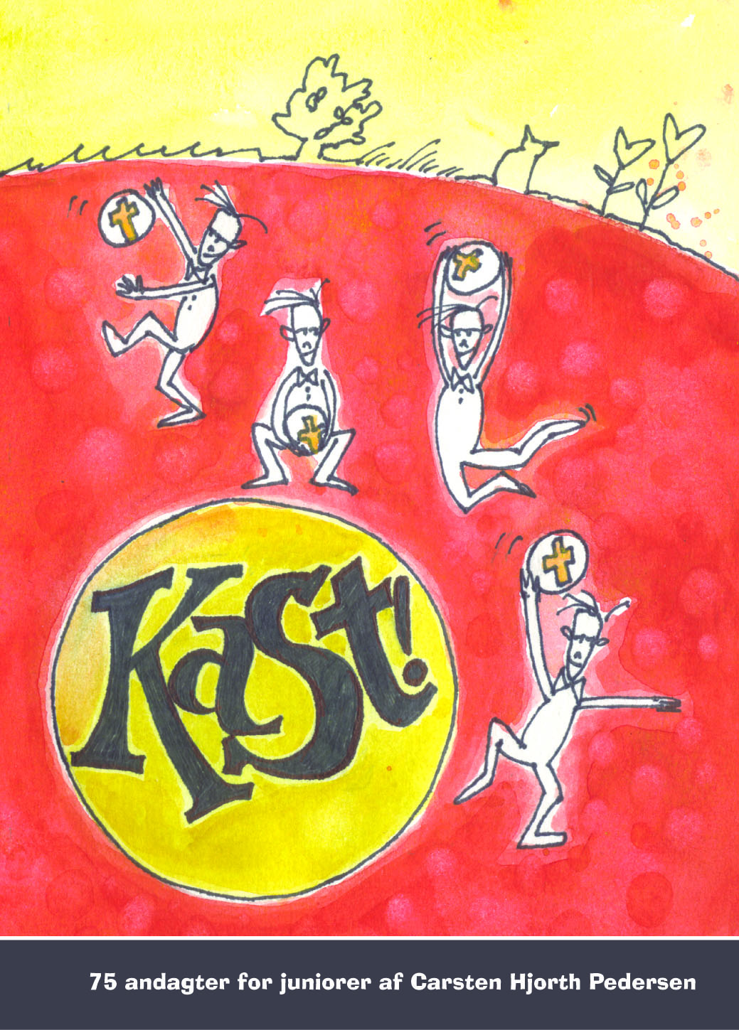 Kast! – 75 andagter for juniorer