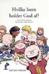 Hvilke børn holder Gud af?