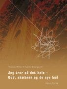 Jeg tror på det hele – Gud, skæbnen og de syv bud!