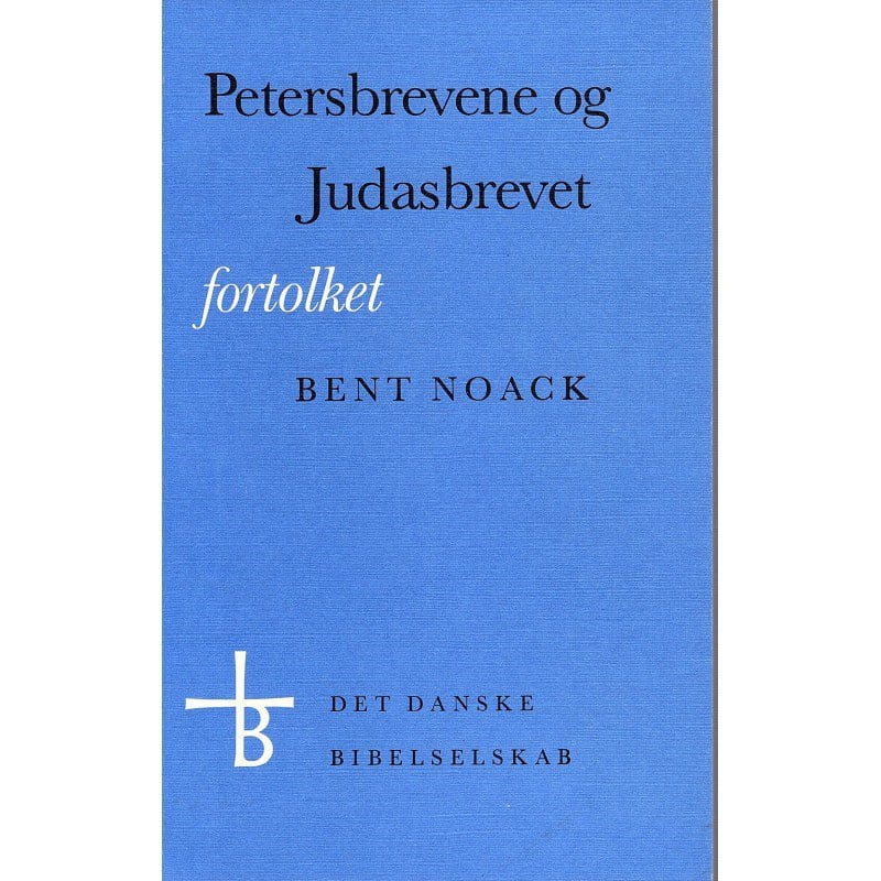 Petersbrevene og Judasbrevet (det danske bibelselskabs kommentarserie)