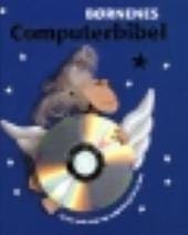 Børnenes Computerbibel – cd-rom med sange og computerspil til PC/MAC