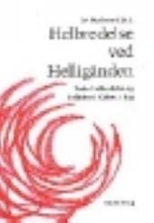 Helbredelse ved Helligånden – Indre helbredelse og befrielse i kirken i dag