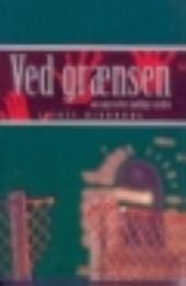Ved Grænsen – om søgen efter åndelige værdier