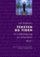 Teksten og tiden 1 – en midlertidig bog om forkyndelsen