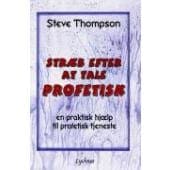 Stræb efter at tale profetisk - en praktisk hjælp til profetisk tjeneste