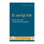 Et særligt folk -  kirken som kultur i et efter-kristent samfund