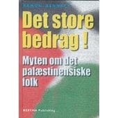 Det store bedrag – myten om det palæstinensiske folk