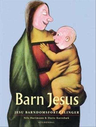 Barn Jesus – Jesu barndomsfortællinger