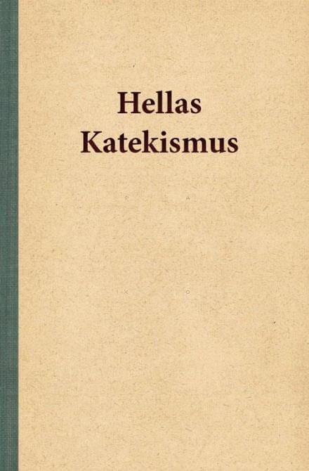 Hellas Katekismus – en udgivelse om kristendom – til debat og samtale