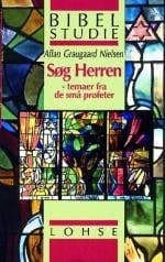 Søg Herren – temaer fra de små profeter (bibelstudie)