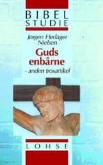 Guds enbårne – anden trosartikel (bibelstudie)