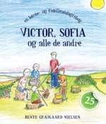 Victor,Sofia og alle de andre – en børne- og familieandagtsbog
