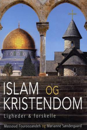 Islam og Kristendom – ligheder og forskelle
