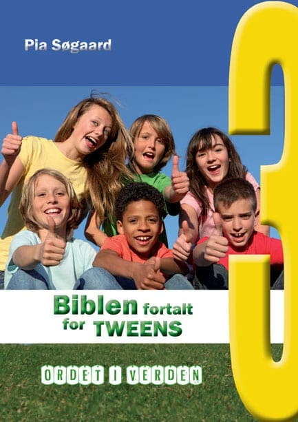 Bibelen for tweens 3 – ordet i verden