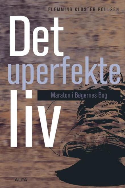 Det uperfekte liv – maraton i bøgernes bog