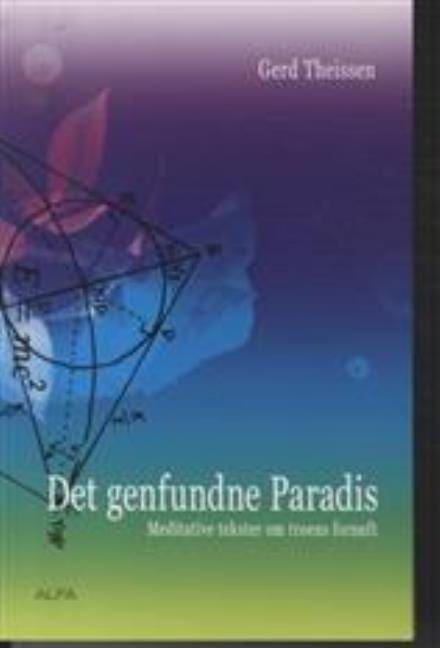 Det genfundne Paradis – meditative tekster om troens fornuft