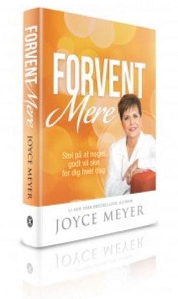 Forvent mere – stol på at noget godt vil ske for dig hver dag