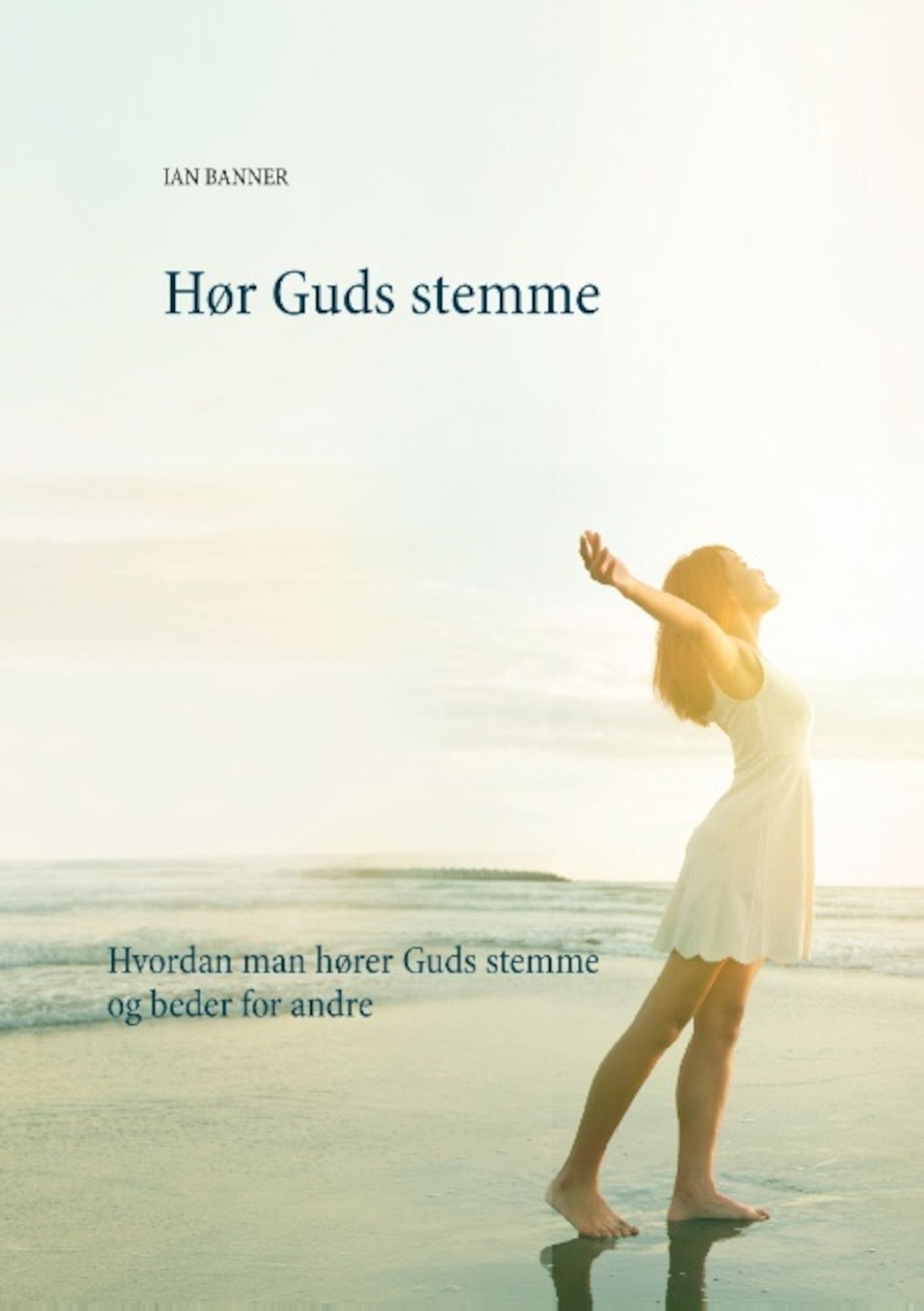 Hør Guds stemme – hvordan man hører Guds stemme og beder for andre