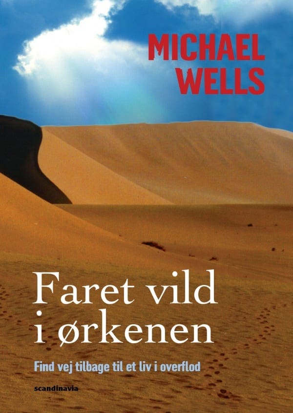 Faret vild i ørkenen – find vej tilbage til et liv i overflod