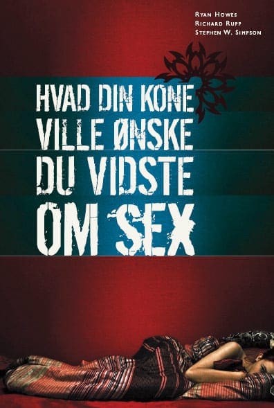 Hvad din kone ville ønske du vidste om sex