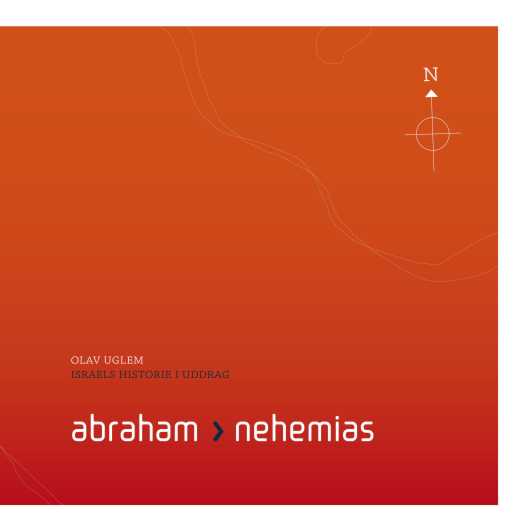 Abraham > Nehemias – Israels historie i uddrag