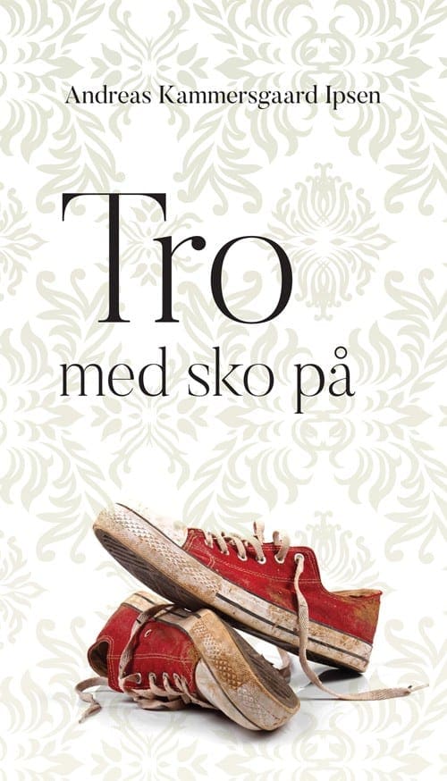Tro med sko på