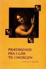 Prædikener fra i går til i morgen - en postil over 2. tekstrække