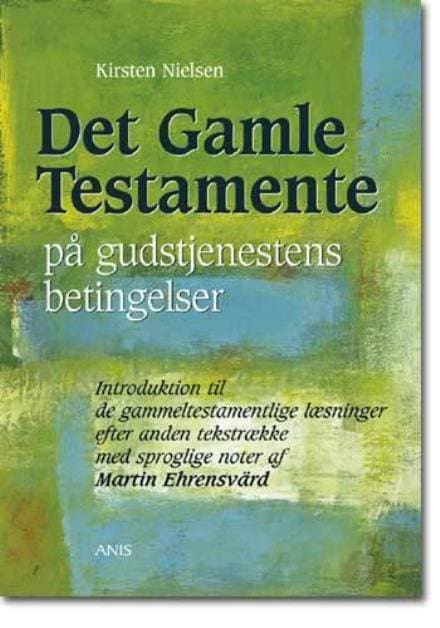 Det Gamle Testamente på gudstjenestens betingelser – Introduktion til de gammeltestamentlige læsninger efter anden tekstrække