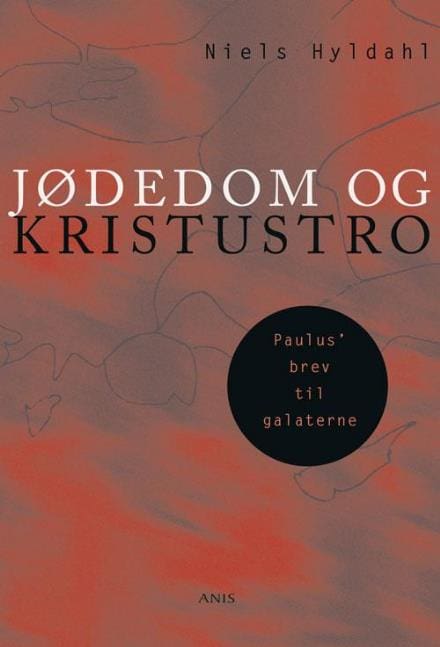 Jødedom og kristustro – Paulus’ brev til galaterne